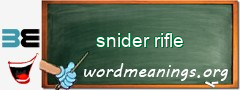 WordMeaning blackboard for snider rifle